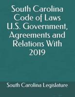 South Carolina Code of Laws U.S. Government, Agreements and Relations With 2019