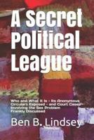 A Secret Political League