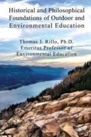 Historical and Philosophical Foundations of Outdoor and Environmental Education