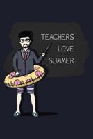 Teachers Loves Summer