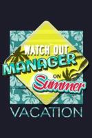 Watch Out Manager On Summer Vacation