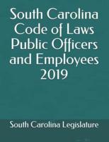 South Carolina Code of Laws Public Officers and Employees 2019