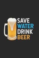 Save Water Drink Beer