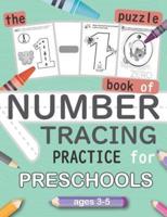 The 1-10 Puzzle Book of NUMBER TRACING Practice for Preschools Ages 3-5