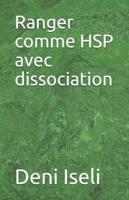 Ranger Comme HSP Avec Dissociation