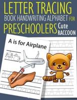 Letter Tracing Book Handwriting Alphabet for Preschoolers Cute Raccoon
