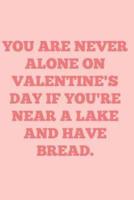 You Are Never Alone on Valentine's Day If You're Near a Lake and Have Bread