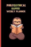 Philoslothical Rapper Weekly Planner