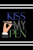 Kiss My Pen