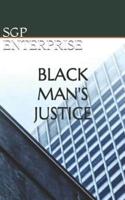 Black Man's Justice