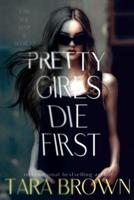 Pretty Girls Die First