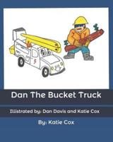 Dan The Bucket Truck