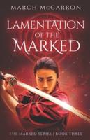 Lamentation of the Marked