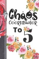Chaos Coordinator To 5