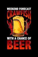 Weekend Forecast Crawfish With a Chance of Beer