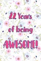 22 Years Of Being Awesome