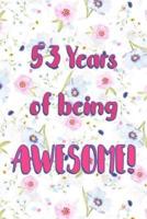 53 Years Of Being Awesome
