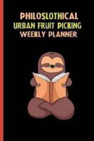 Philoslothical Urban Fruit Picking Weekly Planner