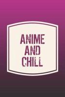 Anime And Chill