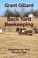 Back Yard Beekeeping #3