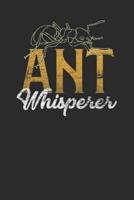 Ant Whisperer