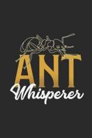 Ant Whisperer