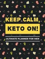 Keep Calm, Keto On! Planner for Men