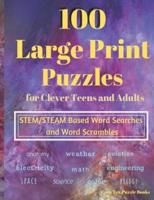 100 Large Print Puzzles for Clever Teens and Adults