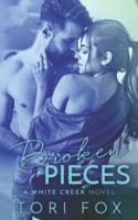 Broken Pieces: A White Creek Novel