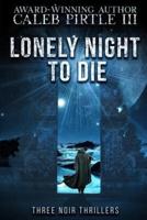 Lonely Night to Die