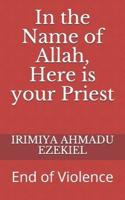 In the Name of Allah, Here Is Your Priest