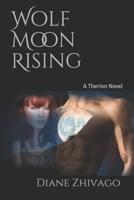 Wolf Moon Rising