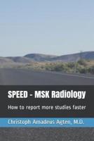 SPEED - MSK Radiology