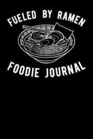Fueled By Ramen Foodie Journal