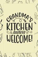 Grandma's Kitchen Tasters Welcome!