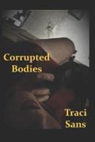 Corrupted Bodies