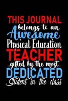 This Journal Belongs to an Awesome Physical Education Teacher