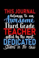 This Journal Belongs to an Awesome Third Grade Teacher