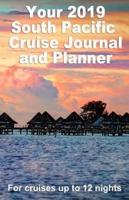 Your 2019 South Pacific Cruise Journal and Planner