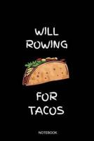 Will Rowing For Tacos Notebook