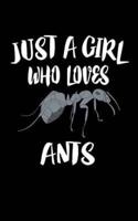 Just A Girl Who Loves Ants