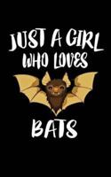 Just A Girl Who Loves Bats