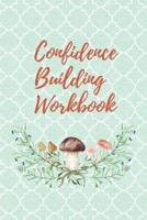 Confidence Building Workbook