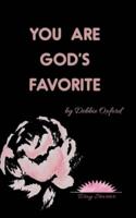 You Are God's Favorite