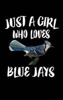 Just A Girl Who Loves Blue Jays
