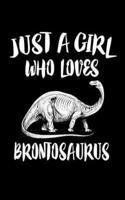 Just A Girl Who Loves Brontosaurus