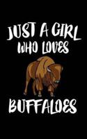 Just A Girl Who Loves Buffaloes