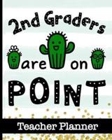2nd Graders Are On Point - Teacher Planner