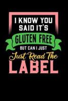 I Know You Said It's Gluten Free But Can I Just Read The Label