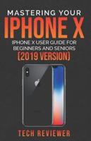 Mastering Your iPhone X